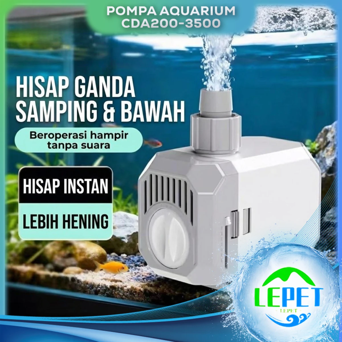 LEPET Pompa Air Celup Kolam Aquarium Aquascape CDA-200/300/500/1000/1500/2500/3000/3500 WATER PUMP