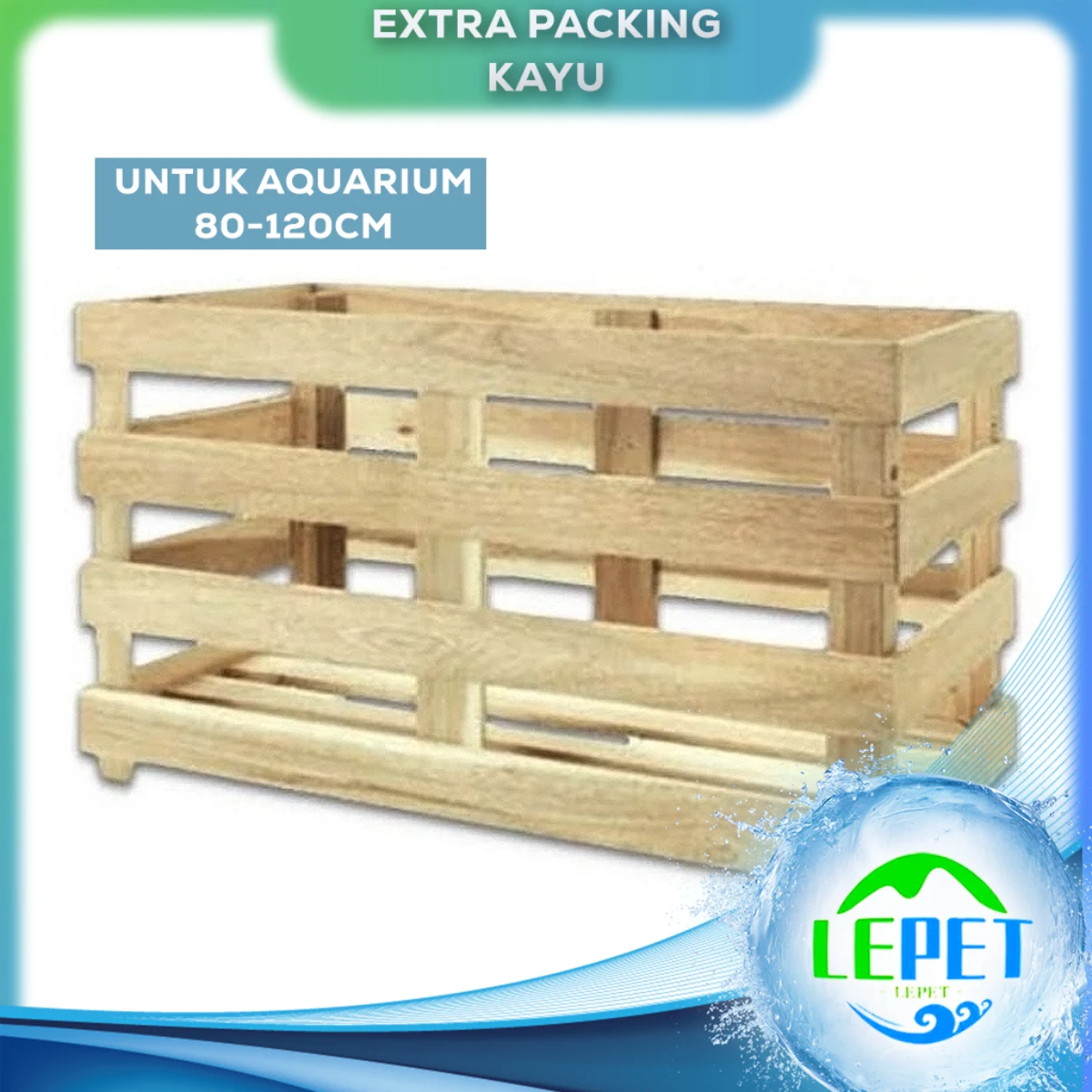 TAMBAHAN PEKING KAYU / extra packing kayu 80 - 120cm Aquarium