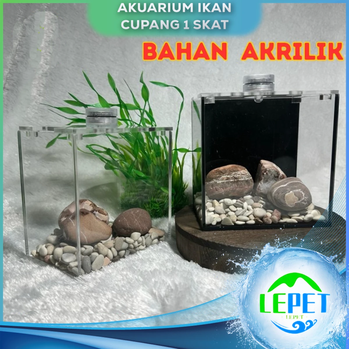 LEPET Akuarium Ikan Cupang 1 skat / Tempat Ikan Kecil Akrilik / Aquarium Mini Acrylic(FREE LAMPU,TUTUP DAN BATU)