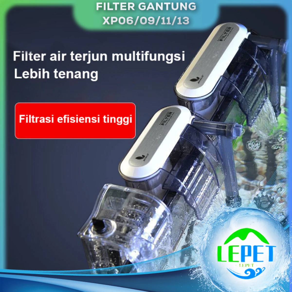 LEPET FILTER GANTUNG AKUARIUM AQUASCAPE XP06/09/11/13