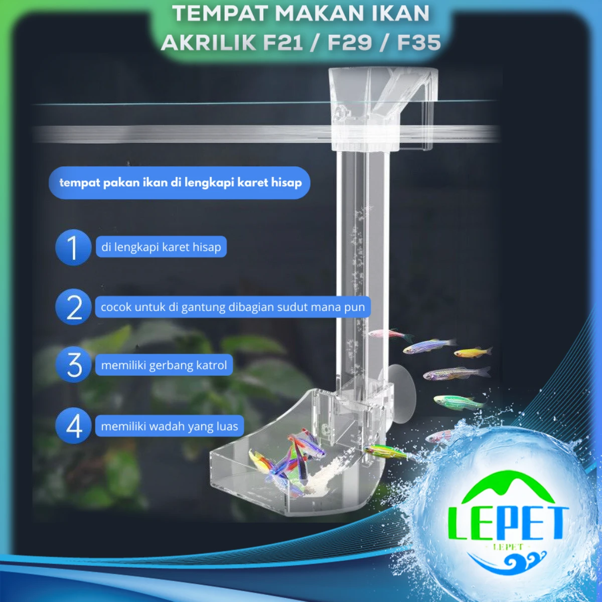 LEPET tempat makan ikan Akrilik F21 / F29 / F35