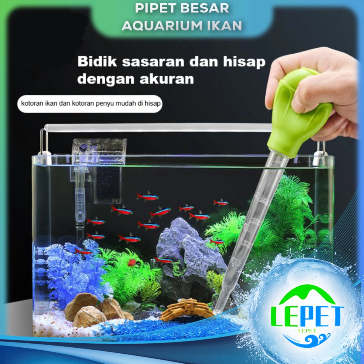 LEPET Pipet Besar Aquarium Ikan Cupang Kura Vacuum Sedot Kotoran Ikan