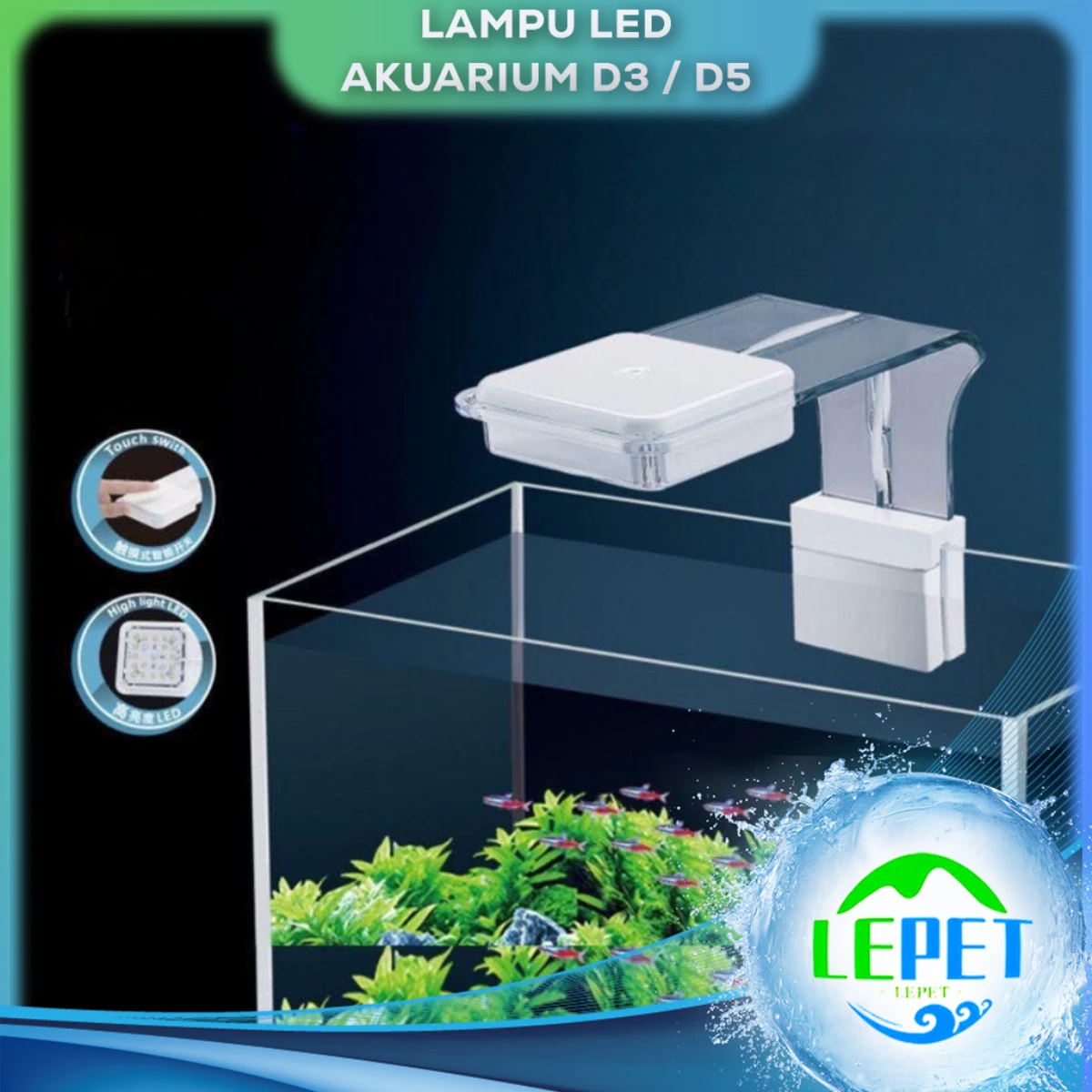 LEPET LAMPU AQUARIUM LED AKUARIUM D3/D5
