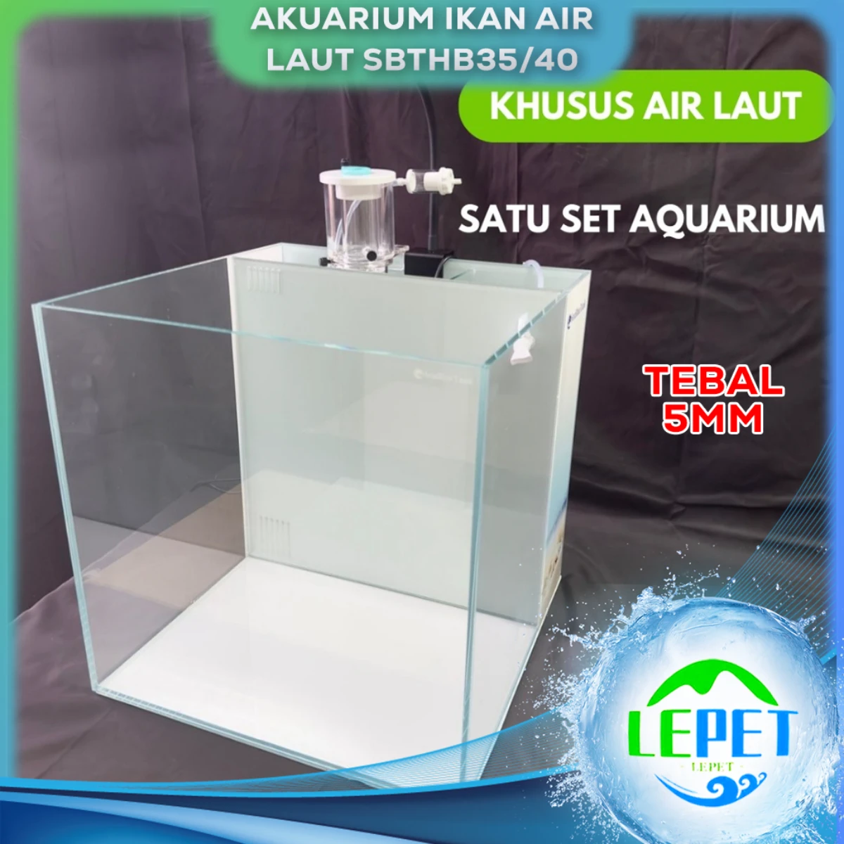 LEPET Akuarium Ikan AIR LAUT SBTHB35/40/ LENGKAP FILTER DAN LAMPU / KACA SUPER BENING / OPTIK CLEAR